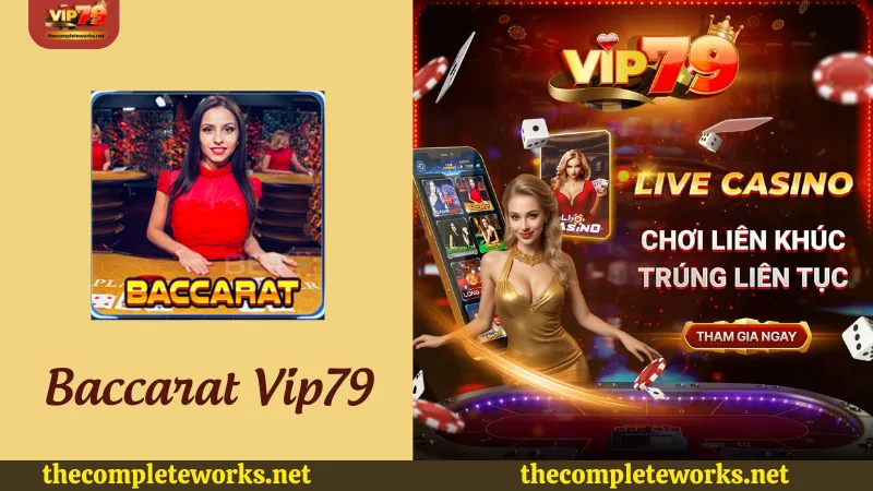 Giới thiệu game bài Baccarat Vip79 Giới thiệu game bài Baccarat Vip79