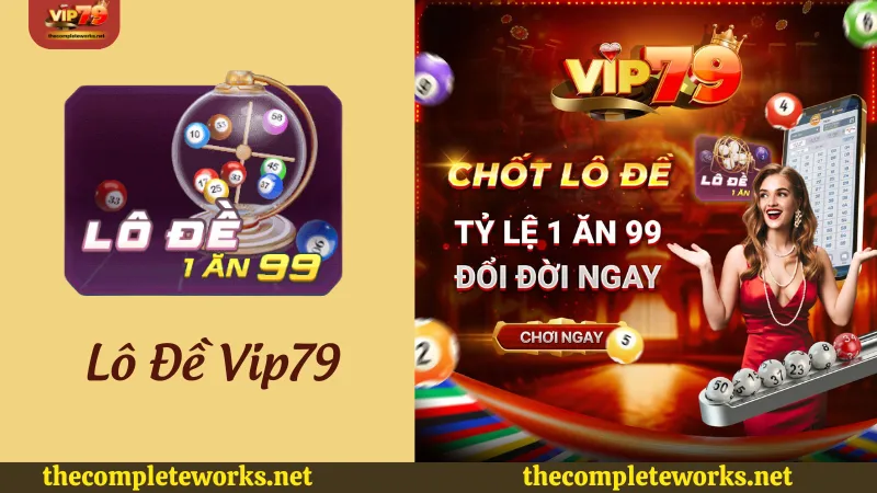 Giới thiệu về game lô đề Vip79 Giới thiệu game lô đề Vip79